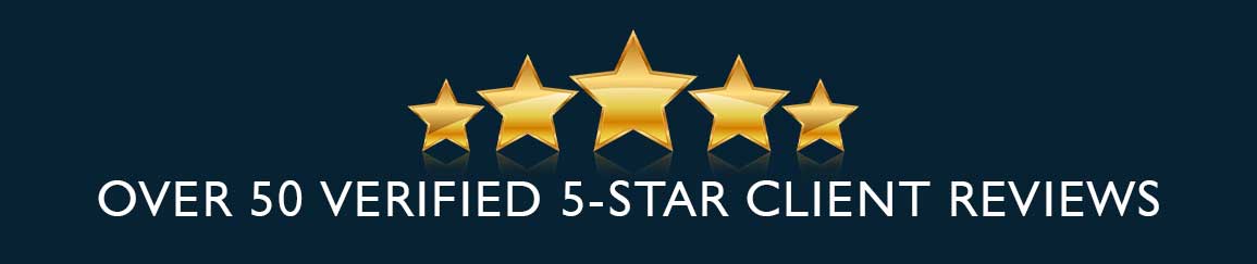 Over 50 Verified 5-Star Client Reviews